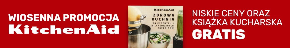 Wiosenna promocja KitchenAid - Produkty w promocyjnych cenach oraz książka kucharska GRATIS do wybranych mikserów
