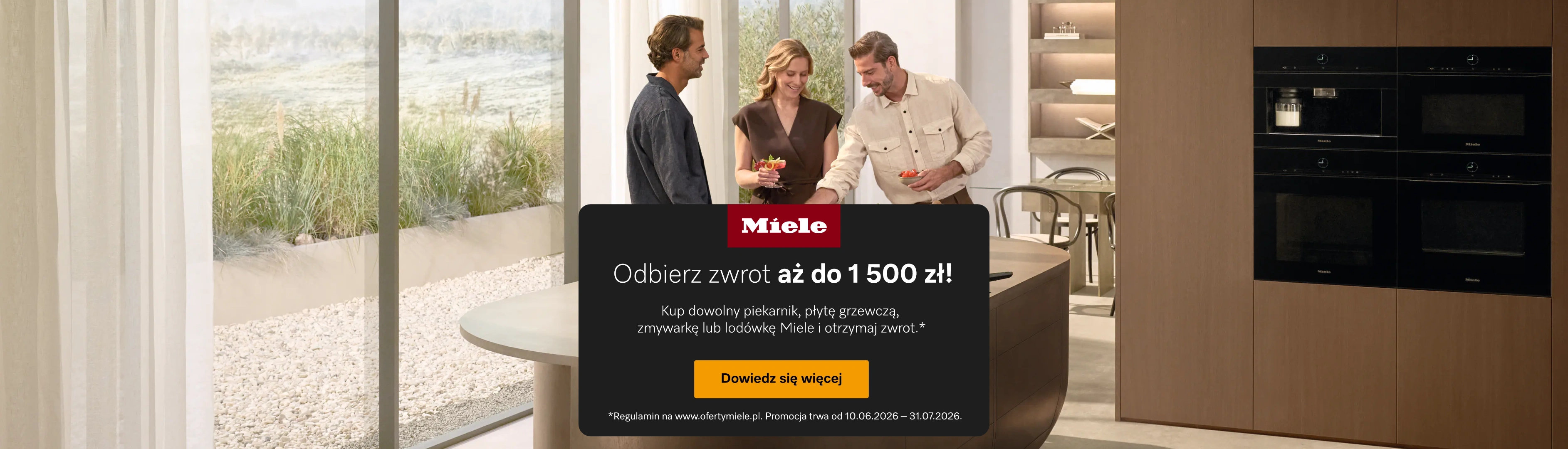 Miele - Odbierz zwrot nawet do 1500 zł! Kup dowolny piekarnik, płytę grzewczą, zmywarkę lub lodówkę Miele i otrzymaj zwrot* Regulamin na www.ofertymiele.pl