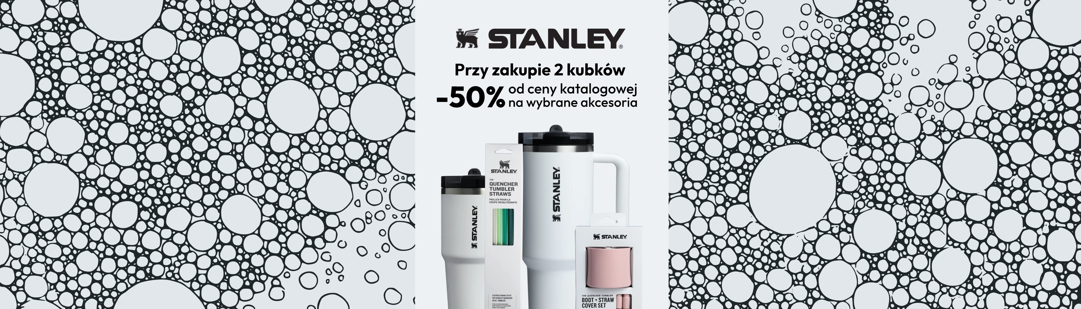 Stanley - Przy zakupie 2 kubków  -50% od ceny katalogowej na wybrane akcesoria