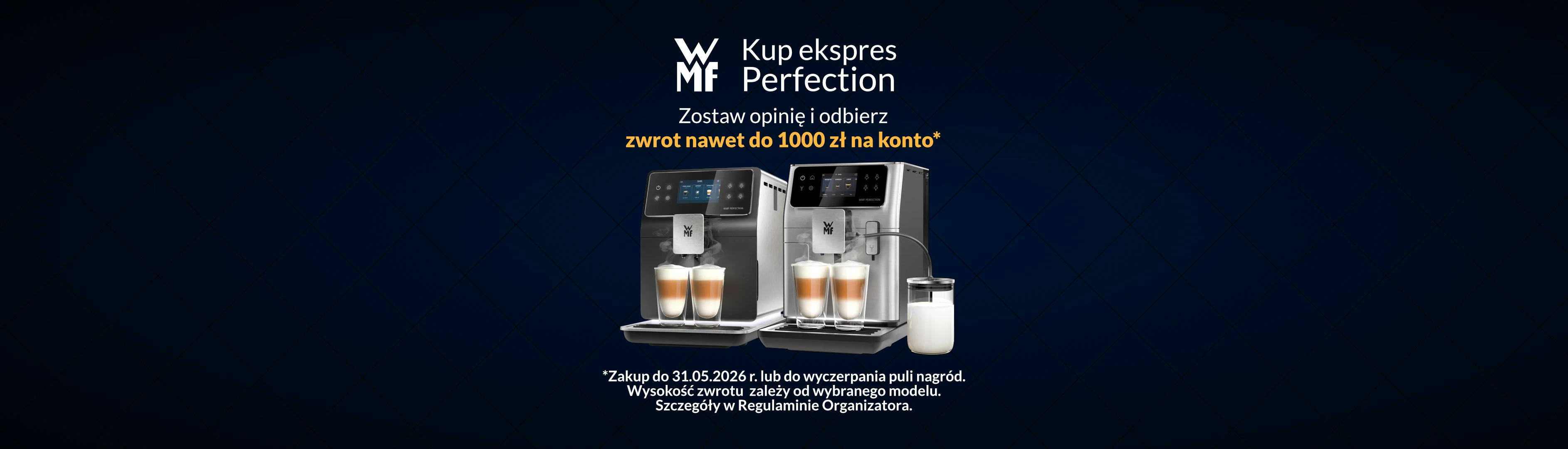 Kup ekspres WMF Perfection zostaw opinię i otrzymaj zwrot nawet do 1000 zł na konto
