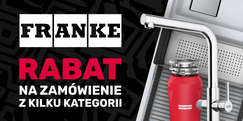 Zamów urządzenia z kilku różnych kategorii FRANKE i otrzymaj rabat!