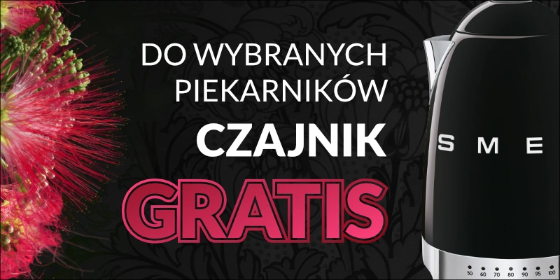 Do wybranych piekarników czajnik o wartości do 879 zł GRATIS!