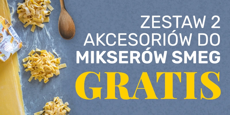 Zestaw 2 akcesoriów GRATIS do wybranych mikserów SMEG! Rózga + mieszadło o łącznej wartości 178 zł.