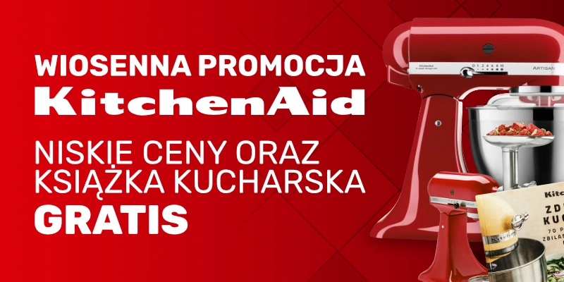 Wiosenna promocja KitchenAid - Produkty w promocyjnych cenach oraz książka kucharska GRATIS do wybranych mikserów
