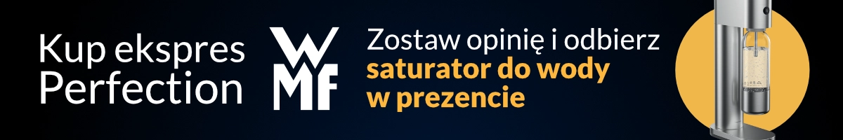 Kup ekspres WMF Perfection zostaw opinię i otrzymaj zwrot nawet do 1000 zł na konto
